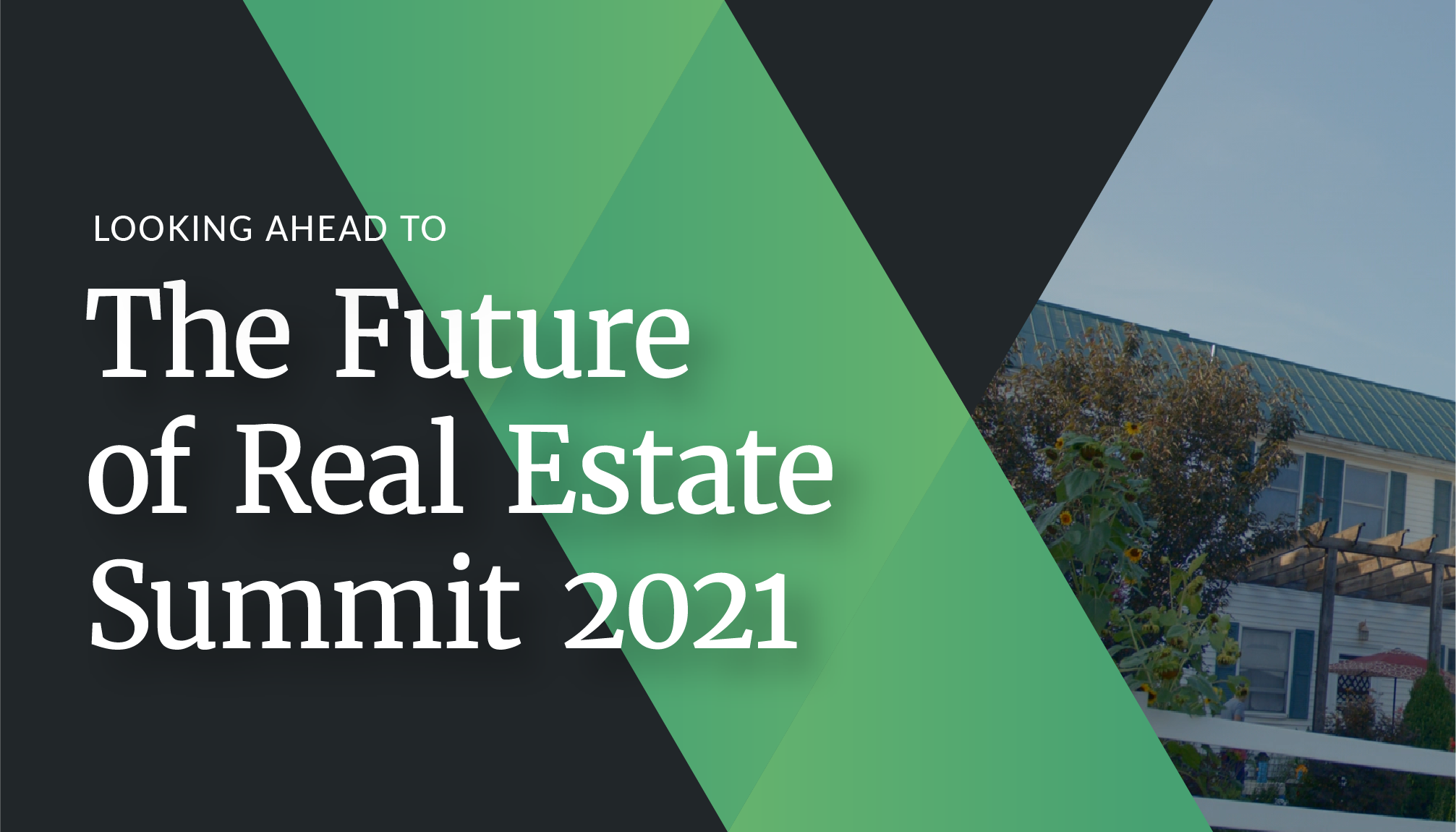 Looking Ahead to the Future of Real Estate Summit 2021 Qualia Insight