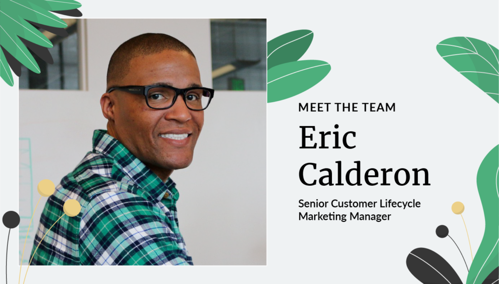 Meet the Team: Eric Calderon