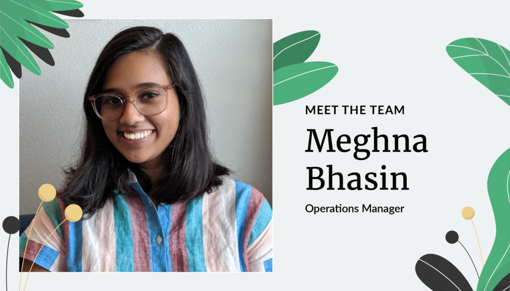 Meet the team = Meghna Bhasin